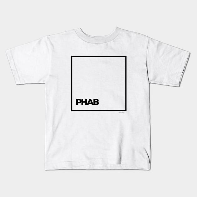 PHAB Kids T-Shirt by satheemuahdesigns